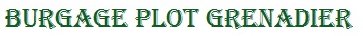 Burgage Plot Grenadier